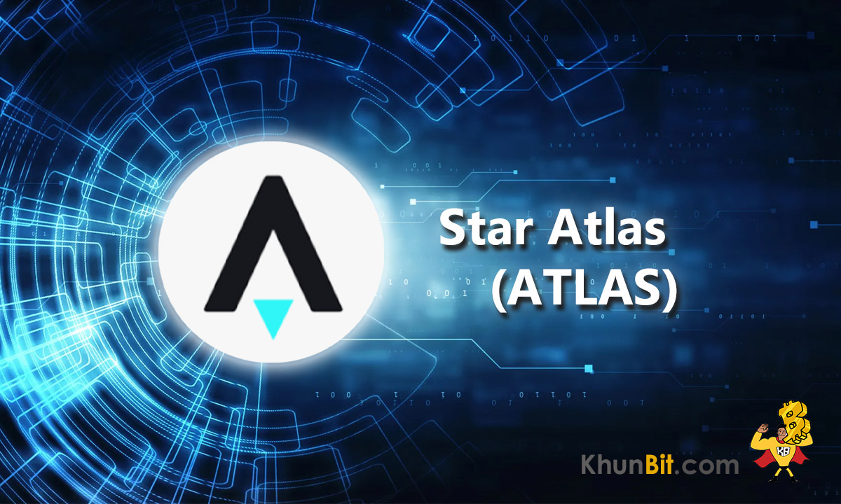 Star Atlas (ATLAS)-คืออะไร ซื้อขายเหรียญ ATLAS ได้ที่ไหน